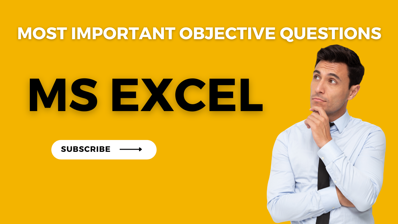 MS Excel Objective Questions with Explanation